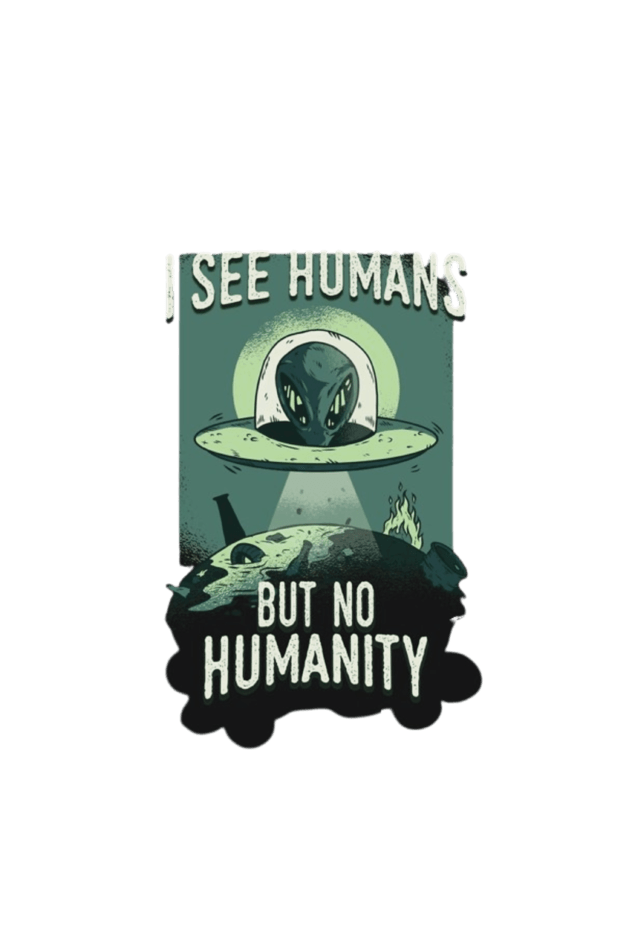 Oversized Unisex T-Shirt – "I See Humans but No Humanity"