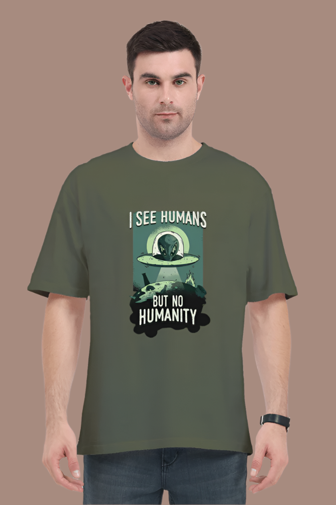 Oversized Unisex T-Shirt – "I See Humans but No Humanity"