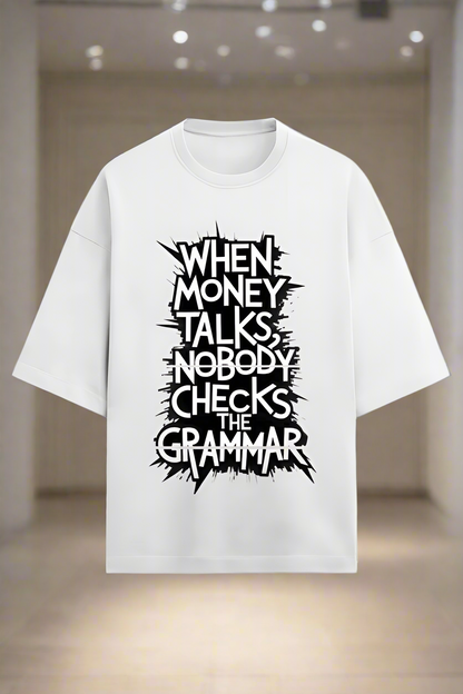 Oversized Terry Cotton T-Shirt for Men and Women - When Money Talks