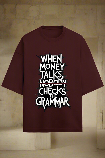 Oversized Terry Cotton T-Shirt for Men and Women - When Money Talks