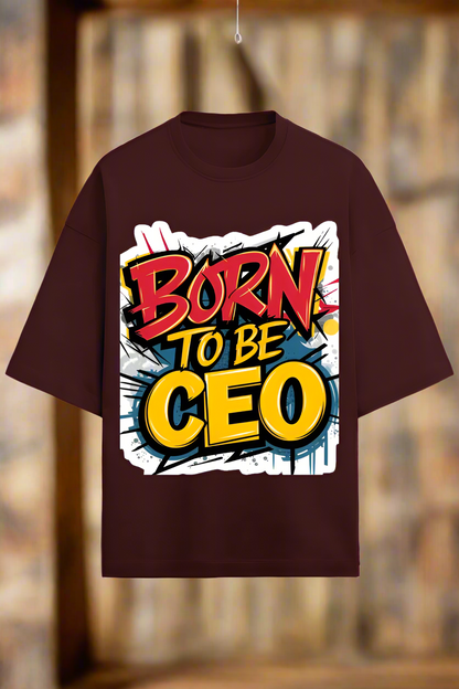 Oversized Terry Cotton T-Shirt for Men and Women - Born to Be CEO