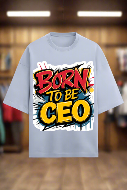 Oversized Terry Cotton T-Shirt for Men and Women - Born to Be CEO