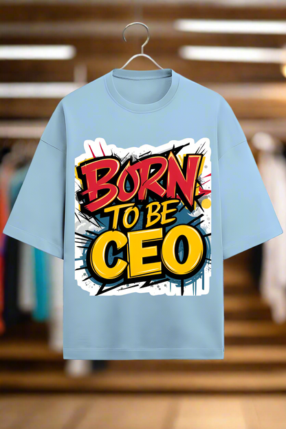 Oversized Terry Cotton T-Shirt for Men and Women - Born to Be CEO