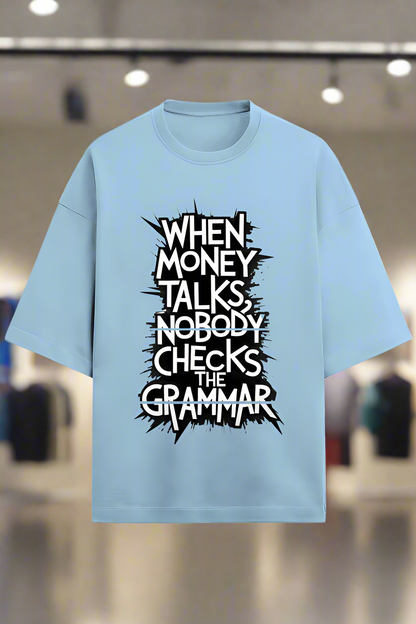 Oversized Terry Cotton T-Shirt for Men and Women - When Money Talks