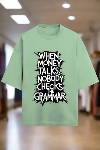Oversized Terry Cotton T-Shirt for Men and Women - When Money Talks