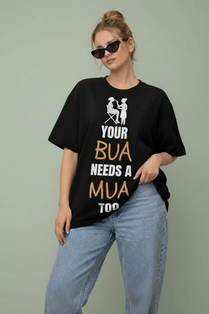 Your bua needs MUA black oversized  t-shirt