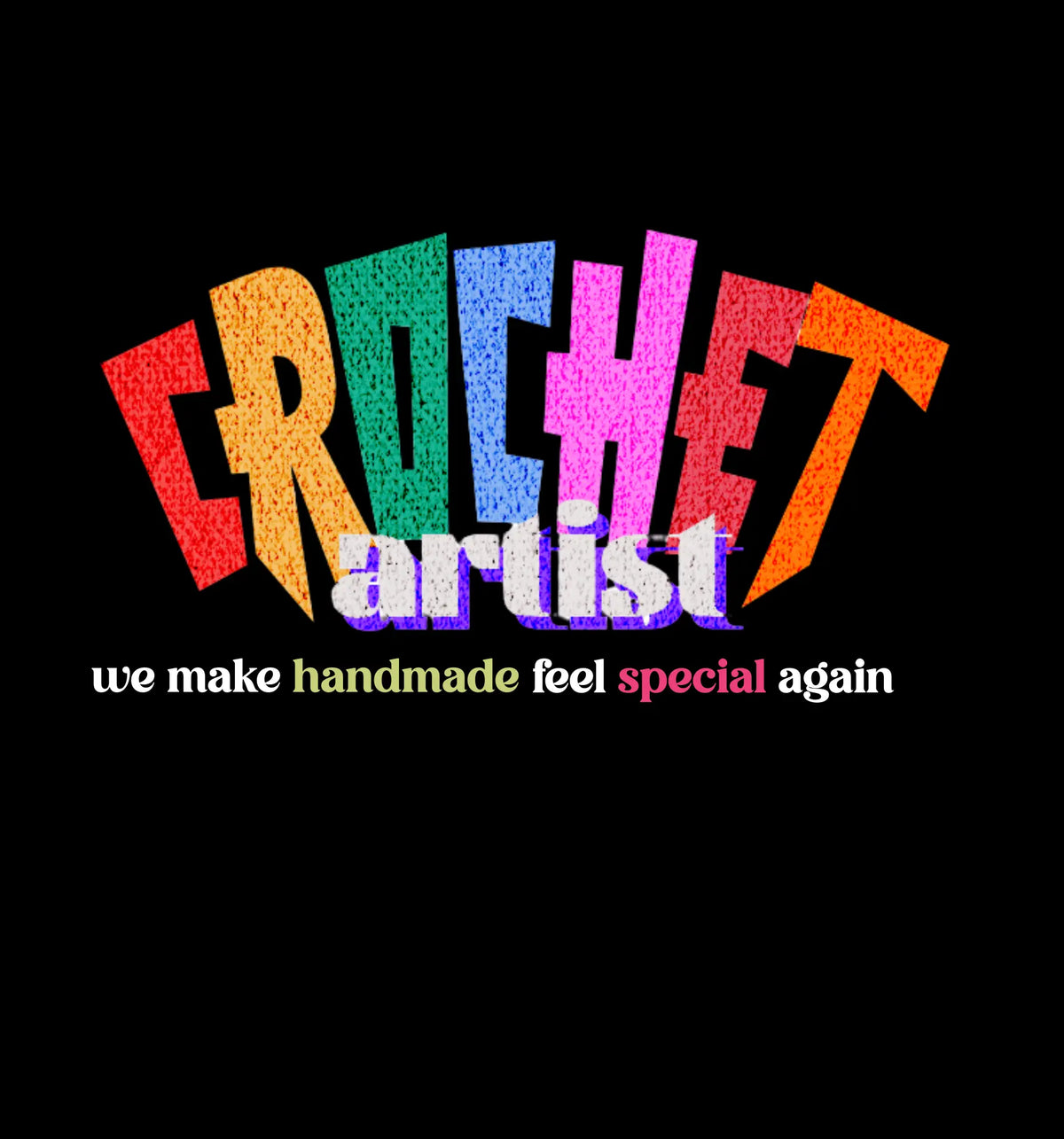 Colorful text 'Crochet artist' on a black background with additional text below.