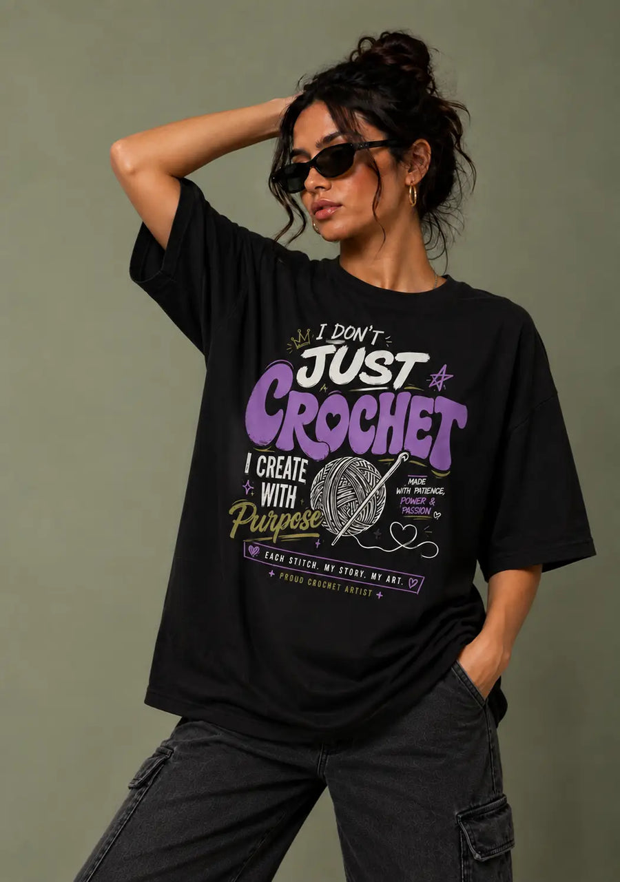 I Don't Just Crochet Oversized T-Shirt